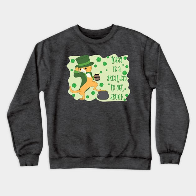 Great Day To Get Drunk Cat Crewneck Sweatshirt by The Kitten Gallery